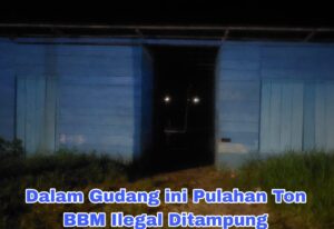 Dugaan Puluhan Ton BBM Ilegal Didalam Gudang Milik Mukrim Warga Kupal