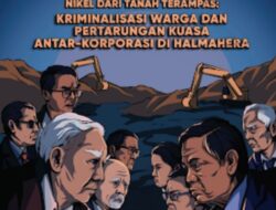 JATAM Bongkar Kedok Tambang Nikel PT Position di Halmahera Timur